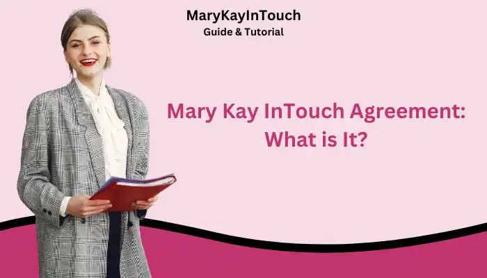 Mary Kay InTouch Agreement What is It Mary Kay InTouch Agreement What is It