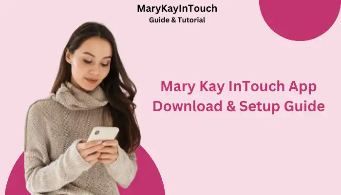 Mary Kay InTouch App Download & Setup Guide Mary Kay InTouch App Download & Setup Guide