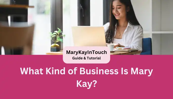 What Kind of Business Is Mary Kay